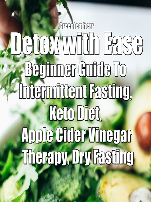Title details for Detox with Ease by Greenleatherr - Wait list